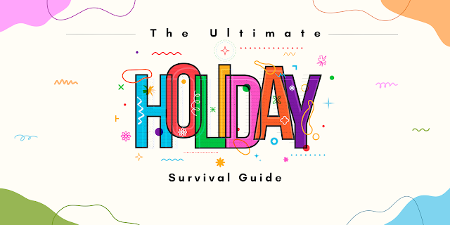 The Ultimate School Holiday Survival Guide